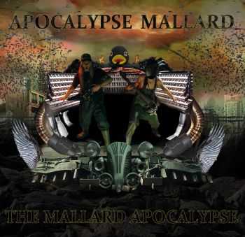 Apocalypse Mallard - The Mallard Apocalypse [EP] (2014)