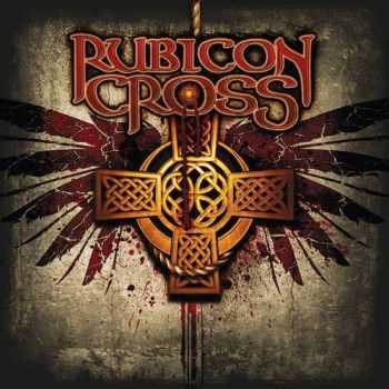 Rubicon Cross - Rubicon Cross [Deluxe Edition] (2014)