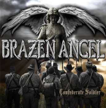 Brazen Angel - Confederate Soldier (2014) Brazen Angel - Confederate Soldier (2014)