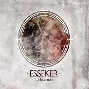 Esseker - Coalescence (2014)   