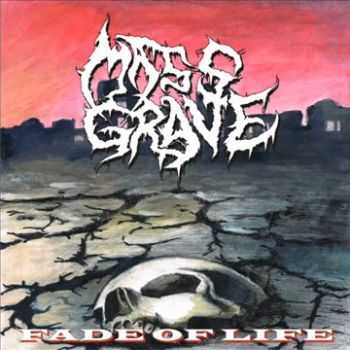 Mass Grave - Fade Of Life (2013) Mass Grave - Fade Of Life (2013)