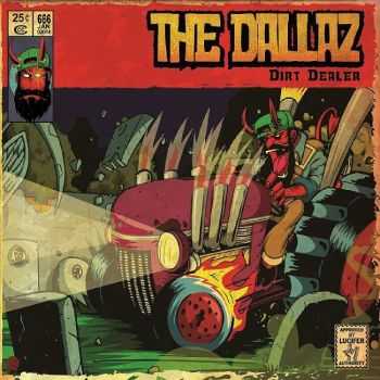 The Dallaz - Dirt Dealer (2014)   