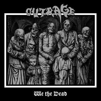 Outrage - We The Dead (2014) Outrage - We The Dead (2014)