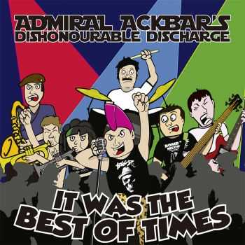Admiral Ackbar's Dishonourable Discharge - It was the Best of Times (2014) Admiral Ackbar's Dishonourable Discharge - It was the Best of Times (2014)
