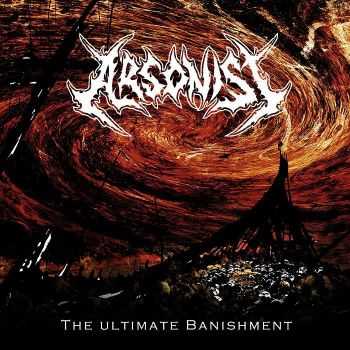 Arsonist - The Ultimate Banishment (2014) Arsonist - The Ultimate Banishment (2014)