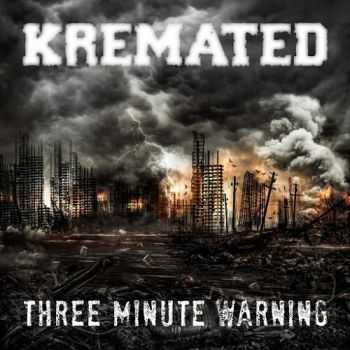Kremated - Three Minute Warning (2014)   
