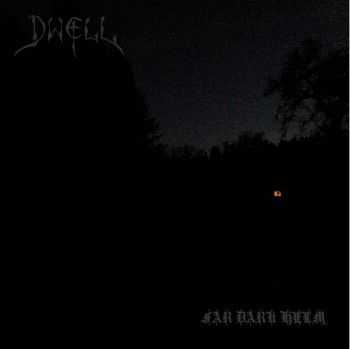 Dwell - Far Dark Helm (2014) Dwell - Far Dark Helm (2014)