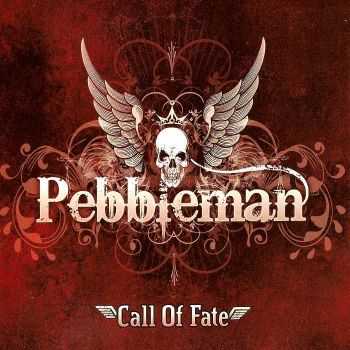 Pebbleman - Call Of Fate (2014) Pebbleman - Call Of Fate (2014)