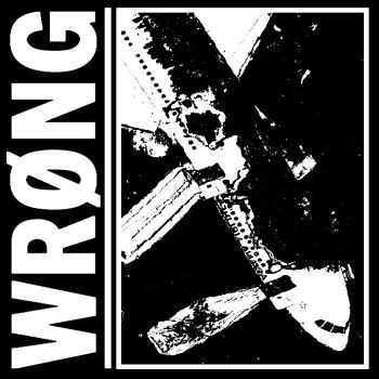 WRONG - Doomed From The Start (2014)