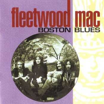 Fleetwood Mac - Boston Blues (2000) HQ Fleetwood Mac - Boston Blues (2000) HQ