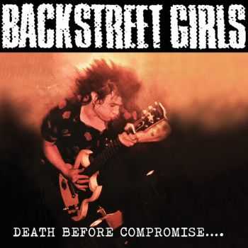Backstreet Girls - Death Before Compromise.. (2014) Backstreet Girls - Death Before Compromise.. (2014)