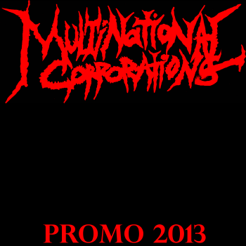 Multinational Corporations - Promo (2013)