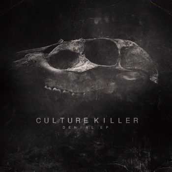 Culture Killer - DENIAL EP (2014)