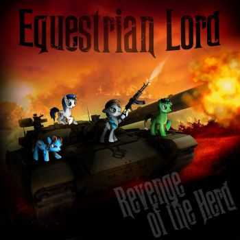 Equestrian Lord - Revenge Of The Herd (2014) Equestrian Lord - Revenge Of The Herd (2014)