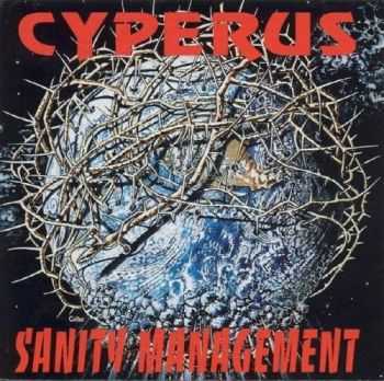 Cyperus - Sanity Management (1992) [LOSSLESS]