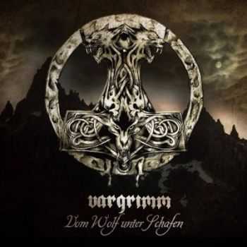Vargrimm - Vom Wolf Unter Schafen (2014)
