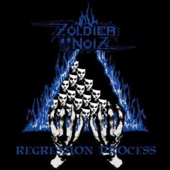 Zoldier Noiz - Regression Process (2014)