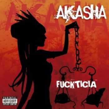 Akasha - Fuckticia (2014)