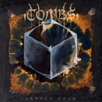 Tombs - Savage Gold (2014) Tombs - Savage Gold (2014)