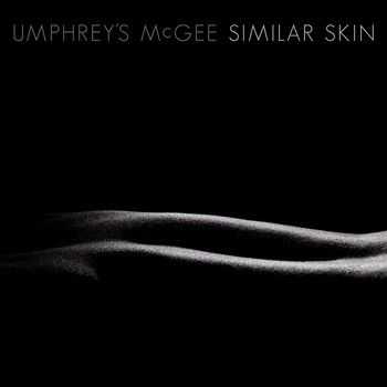 Umphrey's McGee - Similar Skin 2014