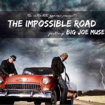 Interstate Gypsies - The Impossible Road 2014
