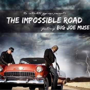 Interstate Gypsies - The Impossible Road 2014 Interstate Gypsies - The Impossible Road 2014