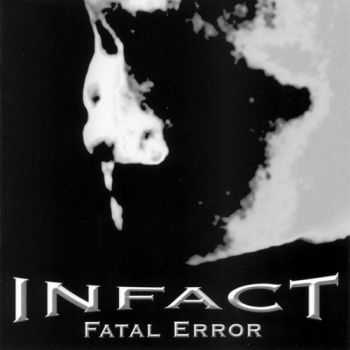 Infact - Fatal Error (2000) Infact - Fatal Error (2000)