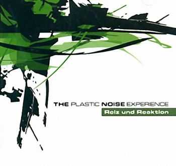 Plastic Noise Experience - Reiz Und Reaktion (2008)