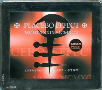 Placebo Effect - MCMLXXXIX-MCMXCV (1989-1995) (1996)