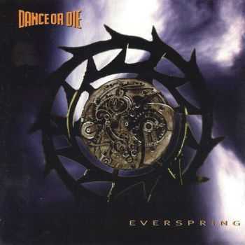 Dance Or Die  Everspring (1995)