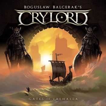 Boguslaw Balcerak's Crylord - Gates Of Valhalla 2014