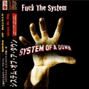 System of a Down    - Fuck The System (2014)