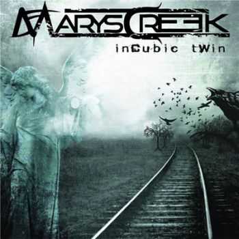 Marys Creek - Incubic Twin () (2014)