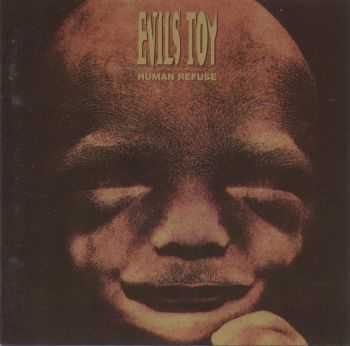 Evils Toy - Human Refuse (1993) Evils Toy - Human Refuse (1993)