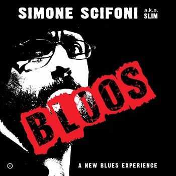 Simone Scifoni A.K.A. Slim - Bloos 2014