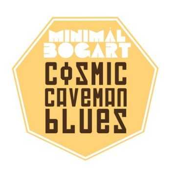 Minim&#225;l Bogart - Cosmic Caveman Blues (2014) Lossless + mp3