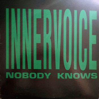 Innervoice - Nobody Knows (Vinyl, 12", EP) (1986)