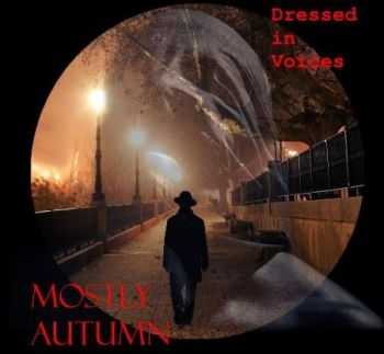 Mostly Autumn - Dressed In Voices (2014)   
