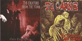 Tu Carne & The Creatures From The Tomb - Tu Dolor ...Es Real! & Opera House Horror (Split) (2014)