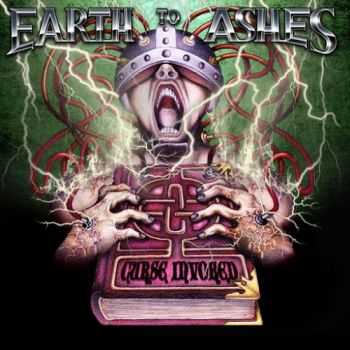 Earth To Ashes - Cursed Invoked (2014) Earth To Ashes - Cursed Invoked (2014)