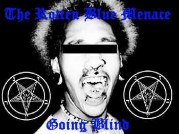 The Rotten Blue Menace - The Going Blind EP (2014) The Rotten Blue Menace - The Going Blind EP (2014)