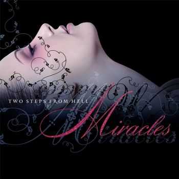 Two Steps From Hell - Miracles (2014) Two Steps From Hell - Miracles (2014)