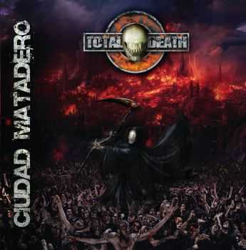 Total Death - Ciudad Matadero (2014) Total Death - Ciudad Matadero (2014)