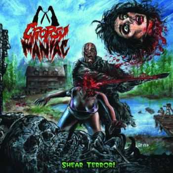Cropsy Maniac - Shear Terror (EP) (2014)