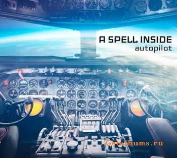 A Spell Inside - Autopilot (2014)