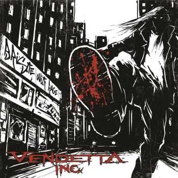Vendetta Inc. - Bristle With Rage (EP) (2014)