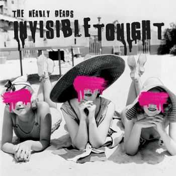 The Nearly Deads - Invisible Tonight (2014)