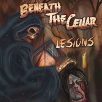 Beneath The Cellar - Lesions (2014)