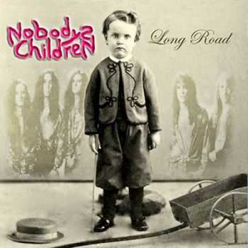   Nobodys Children - Long Road (2014) Reissue