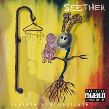 Seether - Isolate and Medicate (Deluxe Edition) (2014) Seether - Isolate and Medicate (Deluxe Edition) (2014)